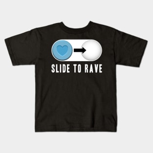 Slide to Have Fun Rave Pills MDMA Molly Rave Ecstasy 420 Kids T-Shirt